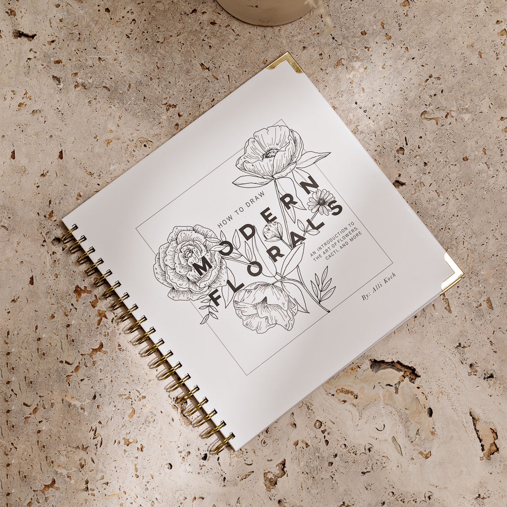 How To Draw Modern Florals (Spiral Bound) | Heirloom Boulevard