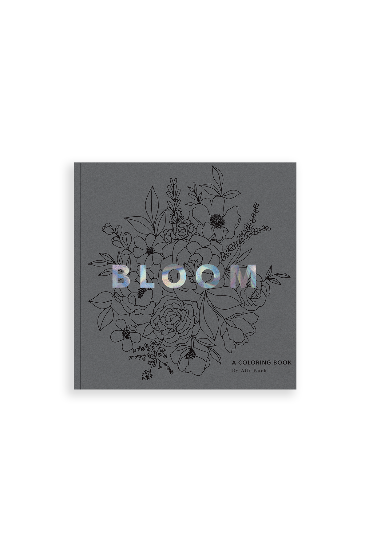 Bloom: A Coloring Book | Heirloom Boulevard
