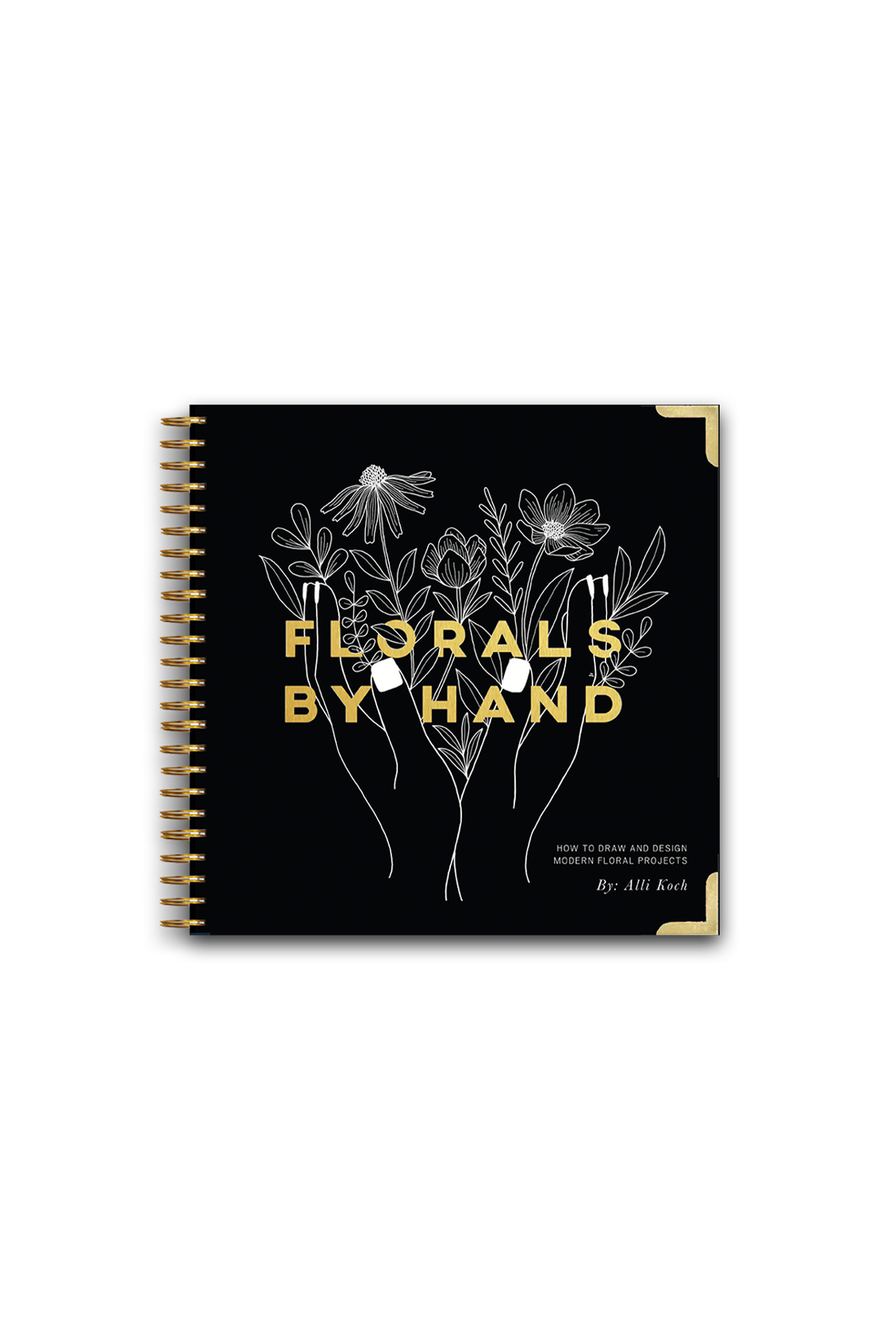 Florals By Hand (Spiral Bound) | Heirloom Boulevard