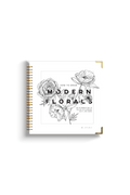 How To Draw Modern Florals (Spiral Bound) | Heirloom Boulevard